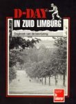Henderiks, Jan en Koenen, Hans  samenstelling en eindredaktie - D-Day in Zuid Limburg