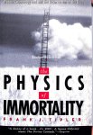 Tipler, Frank J. - The Physics of Immortality