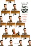 Bellman, Geoffrey M. - Baas onder baas / Succesvol handelen zonder positiemacht