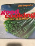 Dupleix, Jill - Good Cooking, the new essentials