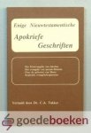 Tukker (vertaler), Dr. C.A. - Enige Nieuwtestamentische Apokriefe Geschriften --- Het Protevangelie van Jakobus. Het evangelie van pseudo-Mattheüs. Over de geboorte van Maria. Koptische evangeliefragmenten Tukker (vertaler), Dr. C.A. - Enige Nieuwtestamentische Apokriefe Geschriften --- Het Protevangelie van Jakobus. Het evangelie van pseudo-Mattheüs. Over de geboorte van Maria. Koptische evangeliefragmenten