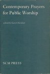 Coates, Anthony; Gregory, John - Contemporary Prayers for Public Worship