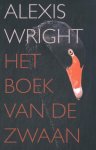 Alexis Wright - Het Boek Van De Zwaan