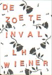 Wiener, L.H. - De Zoete Inval.