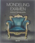 Kolet Janssen Rebekka Jonkers Toon Vandevelde - Mondeling examen, 2: Antoon Vandevelde