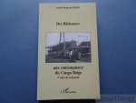 Andre-Bernard Ergo. - Des batisseurs aux contempteurs du Congo Belge. L'odyssee coloniale.