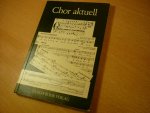 Frey, Max; Rernd-Georg Mettke; Kurt Suttner - Chor aktuell; Ein Chorbuch fur dem Musikunterricht an Gymnasien
