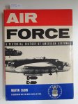 Caidin, Martin: - Air Force : A Pictorial History of American Airpower