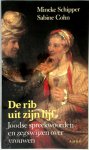 M. Schipper - De rib uit zijn lijf joodse spreekwoorden en zegswijzen over vrouwen