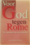 Jean Mathieu-Rosay - Voor God tegen Rome - de opstand van een priester