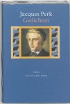 Jacques Perk 21698 - Gedichten Met voorrede van mr. C. Vosmaer en inleiding van Willem Kloos. Bezorgd door Fabian R.W. Stolk