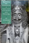 Hiltebeitel, Alf - RETHINKING THE MAHABHARATA. A Reader’s Guide to the Education of the Dharma King.