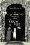PRIESTLEY, Chris - De verschrikkelijke verhalen van de vrouw in het wit