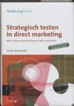 Reichardt, Frans - Strategisch testen in direct marketing. Meer respons, meer klanten, meer rendement + CD-rom