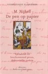Nijhoff, Martinus - De pen op papier