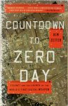 Zetter, Kim - Countdown to Zero Day Stuxnet and the Launch of the World's First Digital Weapon