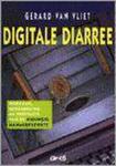 Vliet, G. van - Digitale diarree + CD-ROM / druk 1