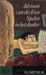 Veen, Adriaan van der - Spelen in het donker