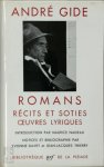 André Gide, Maurice Nadeau - Romans Récits et Soties, Oeuvres Lyriques