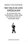 R. van Zantwijk - Met mij is de zon opgegaan