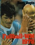Vogts, Berti - Fußball-WM 1978
