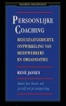 Jansen, René - Persoonlijke coaching. Resultaatgerichte ontwikkeling van medewerkers en organisaties