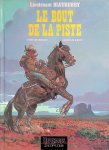 Charlier, Jean-Michel & Jean Giraud - Lieutenant Blueberry: Le bout de la piste