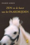 Ingrid Soren - Zen  en de kunst van het paardrijden