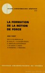PIAGET, J. - La formation de la notion de force.