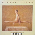 Qiangli Liang - Qiangli Liang: Tegenstellingen in Harmonie / Contrasts in Harmony