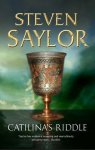 Steven Saylor - Catilina's Riddle
