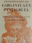 François Rabelais 14019, Gustave Doré 12327 - Gargantua en Pantagruel Uit het Frans vertaald door J.A. Sandfort