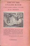 Bennett, H.S. - Life on the English Manor. A Study of Peasant Conditions, 1150-1400