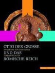  - Otto Der Grosse Und Das Romische Reich