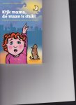 Paping , Annemiek,samensteller - Kijk mama,de maan is stuk