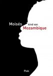 Teeuw, Marijke - Moises / kind van Mozambique