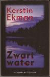 Ekman, Kerstin - Zwart  water