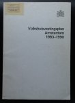 wethouder/ambtenaren Volkshuisvesting Amsterdam  Gemeenteblad 1984 bijlage X - Volkshuisvestingsplan Amsterdam 1983 - 1990