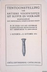 Diverse auteurs - Tentoonstelling van antieke voorwerpen uit Agypte en Voor-Azië 1931
