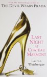 Lauren Weisberger - Last Night Chateau Marmont