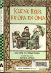 Holmelund Minarik, Else en Vertaald door Heleen Kernkamp-Biegel de Illustraties zijn van Sendak, Maurice - Kleine Beer bij opa en oma Holmelund Minarik, Else en Vertaald door Heleen Kernkamp-Biegel de Illustraties zijn van Sendak, Maurice - Kleine Beer bij opa en oma