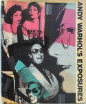 [Text] Bob Colacello, [Photo] Andy Warhol - Andy Warhol's Exposures