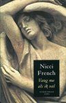 Nicci French, Nicci French - Vang me als ik val - Nicci French