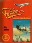 Postema - Fokker bouwer aan de wereldluchtvaart