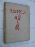 Velde, Anton van de - - Pukkie Pech. Fantastische roman.
