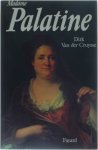 Dirk Van Der Cruysse - Madame Palatine