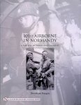 Francois, Dominique - 101st Airborne in Normandy: A History in Period Photographs