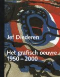 Diederen, Jef. - Jef Diederen : het grafisch oeuvre, 1950-2000.