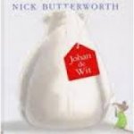 Butterworth, Nick - Johan de Wit