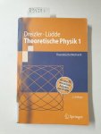 Dreizler, Reiner M. und Cora S. Lüdde: - Theoretische Physik 1: Theoretische Mechanik (Springer-Lehrbuch) :